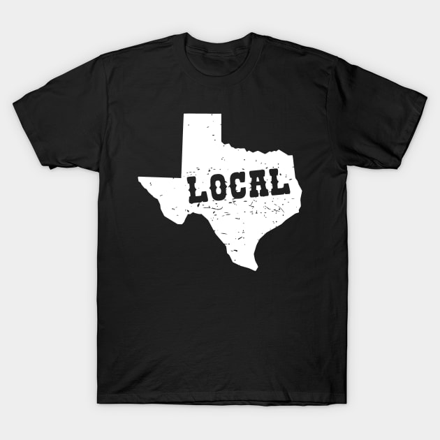 Local Texan T-Shirt by Sigelgam31